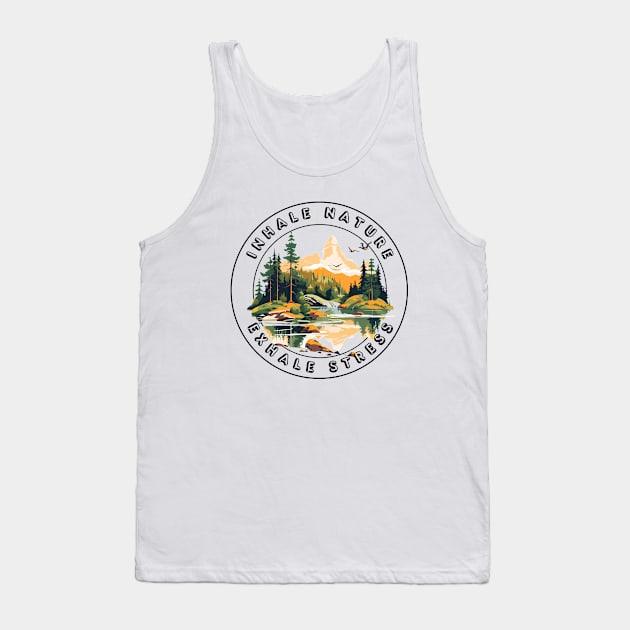 Inhale Nature - Exhale Stress Tank Top by Anne's Boutique